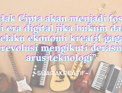 Industri Musik: Tantangan UU Hak Cipta di Era Digital