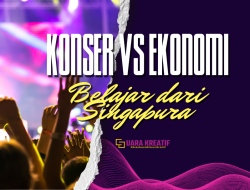 Konser vs Ekonomi: Belajar dari Singapura