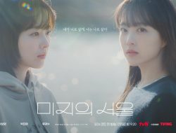 Our Unwritten Seoul: Sebuah Potret Lembut Kesehatan Mental dalam Wajah Dua Jiwa