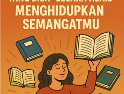 10 Rekomendasi Buku Motivasi Untuk Hidupkan Semangatmu!