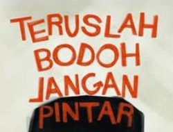 Teruslah Bodoh Jangan Pintar by Tere Liye: Kepintaran yang Kehilangan Etika