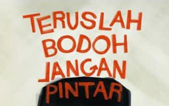 Teruslah Bodoh jangan Pintar, Tere Liye by Gramedia